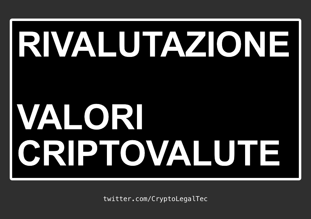 Rivalutazione Criptovalute 2023 – Metodo e aspetti